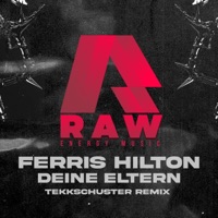 Deine Eltern (TekkSchuster Remix) - Single - Ferris MC, Ferris Hilton & TekkSchuster