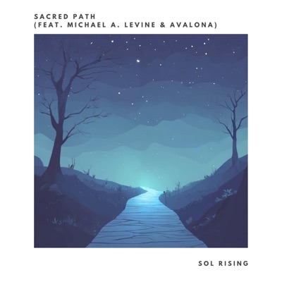 Sacred Path (feat. Michael A. Levine & Avalona) - Single
