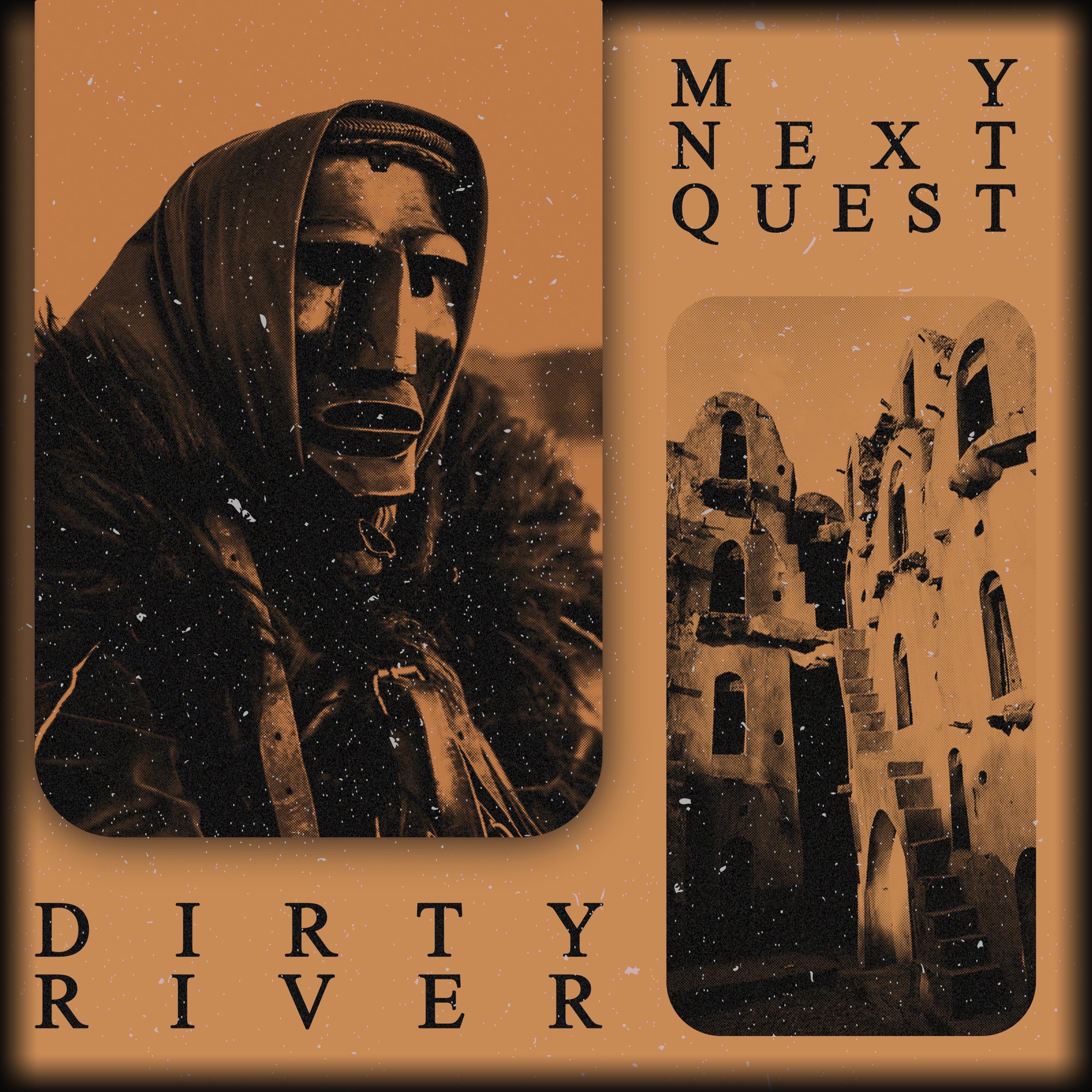 Dirty River - end the quest