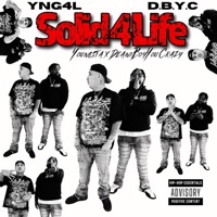 Solid 4 Life - YNG4L & Deanoboyyoucrazy
