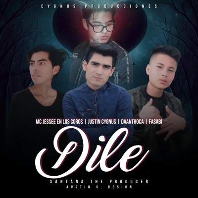 Dile (feat. Mc Jessee En Los Coros, Daanthoca & Fasabi) - Single