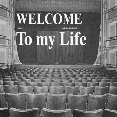 Welcome To My Life