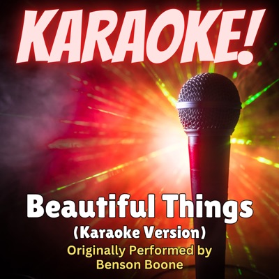 Singer's Best - Beautiful Things (Karaoke Version Originally Performed by Benson Boone)