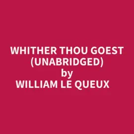 Whither Thou Goest (Unabridged)