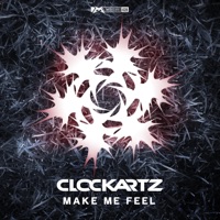Make Me Feel - Single - Clockartz