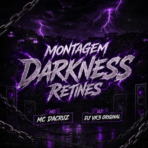 Montagem Darkness Retines (Super Slowed)