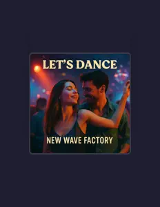 New Wave Factoryを聴いたり、ミュージックビデオを鑑賞したり、経歴やツアー日程などを確認したりしましょう！