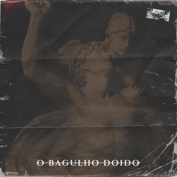 O Bagulho Doido