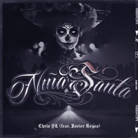 Niña Santa (feat. Javier Reyes) - Single - Chris SL