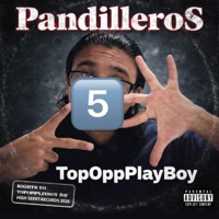 PandilleroS (feat. TopOppPlayBoy) - Single - High Desert Records