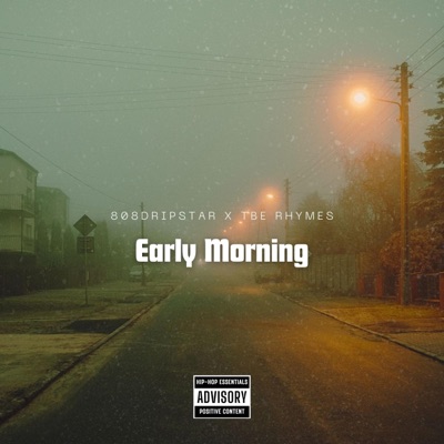 Early Morning (feat. TBE Rhymes) - Single