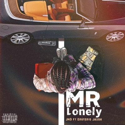 Mr Lon3ly (feat. Eruterio Jason) - Single