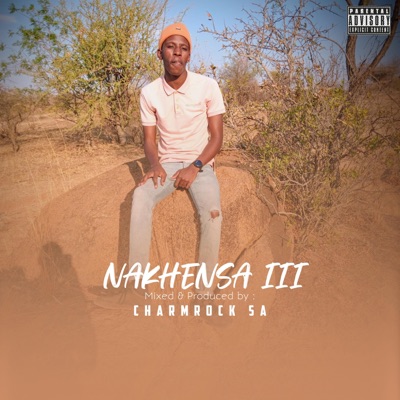 Nakhensa III (feat. Kiid Charmaine) - EP