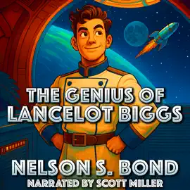 The Genius of Lancelot Biggs: A Madcap Space Adventure with the Galaxy’s Most Unlikely Hero