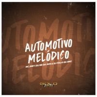 Automotivo Melódico - Single - DJ RB DA DZ9, dj italo da bm & Mc Jhey