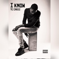 I know - Single - Yc Creez