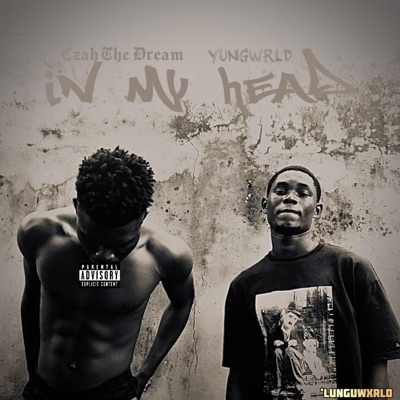 In My Head (feat. Yungwrld) - Single