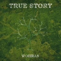 True Story - Single - Wohran