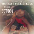 The Day I Fell In Love With A Cowboy