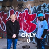 Only U (feat. Ben Kelly) - Single - Yung J