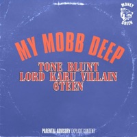My Mobb Deep - Single - Tone Blunt, Lord Karu Villain & 6teen