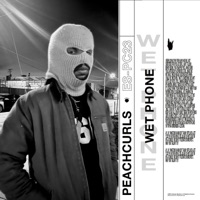 Wet Phone - Single - Peachcurls