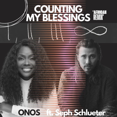 Counting my Blessings (African Remix) [feat. Seph Schlueter] - Single
