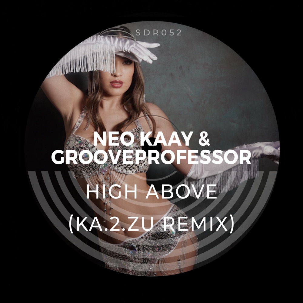 Обложка альбома «High Above (Ka.2.Zu Remix) - Single» — Neo Kaay & Grooveprofessor