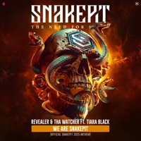 We Are Snakepit (Official Snakepit 2025 Anthem) - Single - Revealer, Tha Watcher & Tiara Black