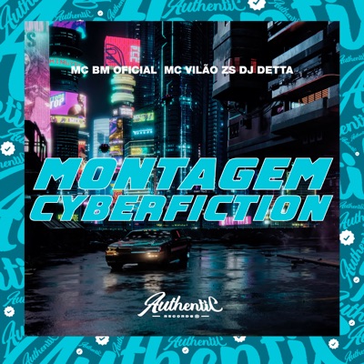 Montagem Cyberfiction (feat. MC BM OFICIAL) - Single