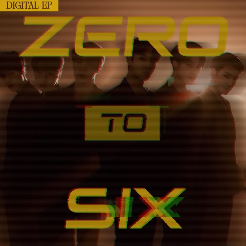 ZERO TO SIX - EP