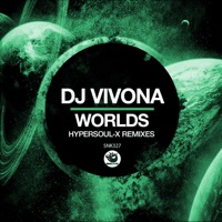 Worlds (HyperSOUL-X Remix) - Single - DJ Vivona