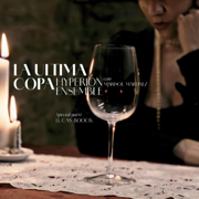 La última copa - Hyperion Ensemble