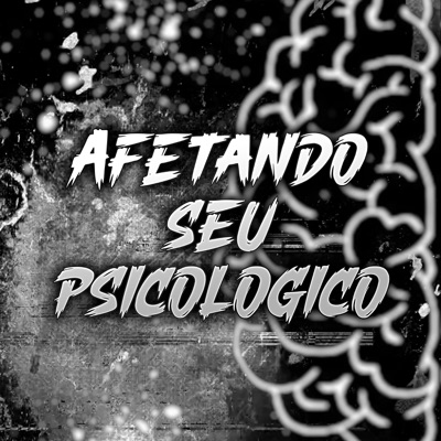 Afetando Seu Psicologico - Single