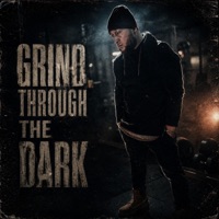 Grind Through The Dark - Single - BRM Aka Brandon R Music