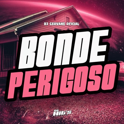 Bonde Perigoso - Single