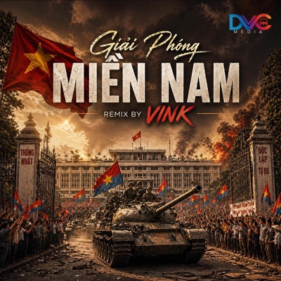 Giải Phóng Miền Nam (Remix) - Single