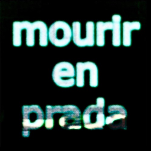 MOURIR EN PRADA