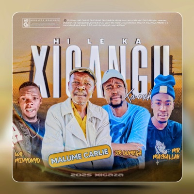 Hi le Ka Xigangu xa meh (Malume Carlie) (feat. Malume Carlie, Mr Mashallah and WB Minyonyo) - Single