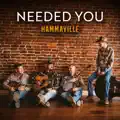 Needed You