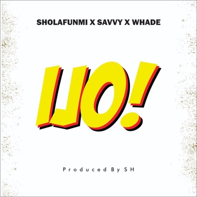 IJO (feat. Savvy TG & Whade) - Single