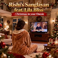 Christmas in your Onesie (feat. Lila Bliss) - Single - Rishi's Sanglayan