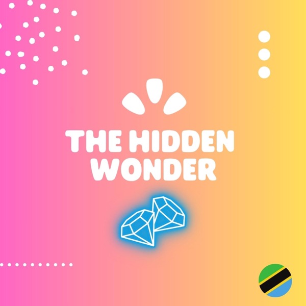 The Hidden Wonder (Swahili) (feat. Juliet Semu Bukuku) - Single