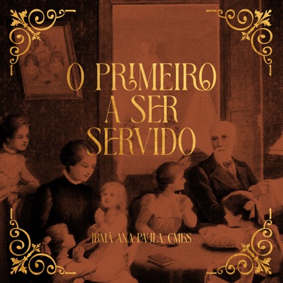 O Primeiro a Ser Servido