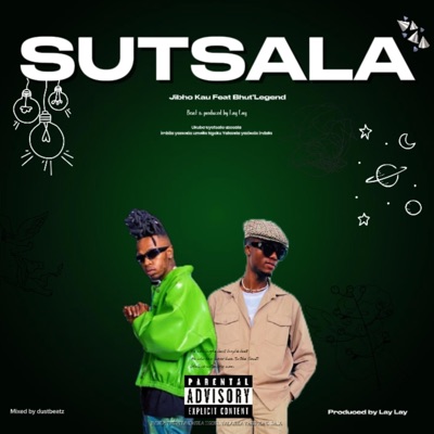 Sutsala Uzosala (feat. Bhutlegend & Lay Lay) - Single