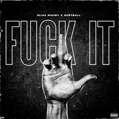 FUCK IT (feat. Dxrtball) - Single