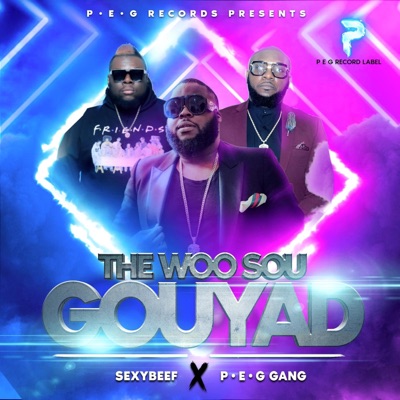The Woo Sou Gouyad (feat. Sexy Beef) - Single