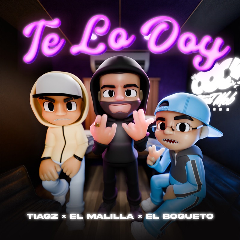 Te Lo Doy - Tiagz, El Malilla & El Bogueto: Song Lyrics, Music Videos ...