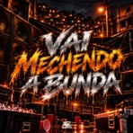 Vai Mechendo a Bunda - Single