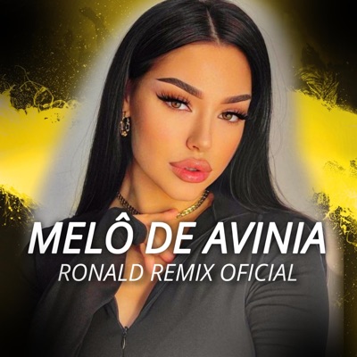 Ronald Remix Oficial - Melô De Avinia